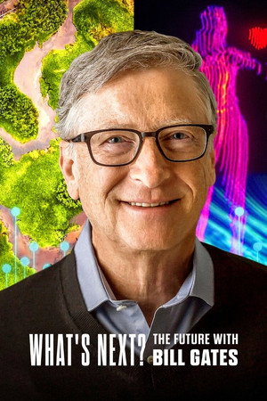 Bill Gates: Mit tartogat számunkra a jövő? poszter