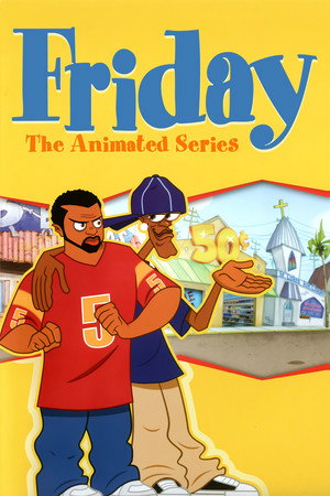 Friday: The Animated Series poszter