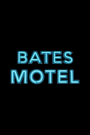 Bates Motel - Psycho a kezdetektől poszter