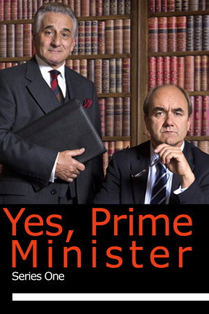 Yes, Prime Minister 1. évad (2013-01-15) poszter