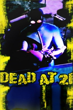 Dead at 21 1. évad (1994-06-15) poszter