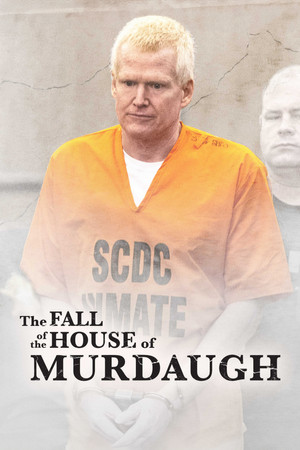 The Fall of the House of Murdaugh 1. évad (2023-08-31) poszter