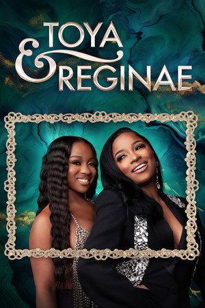 Toya & Reginae poszter