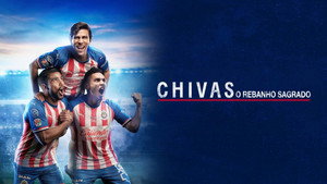CHIVAS: El Rebaño Sagrado kép