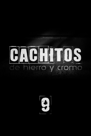 Cachitos de hierro y cromo 9. évad (2021-01-11) poszter