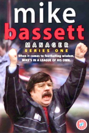 Mike Bassett: Manager 1. évad (2005-09-29) poszter