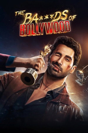 The Ba***ds of Bollywood 1. évad (2025-09-18) poszter