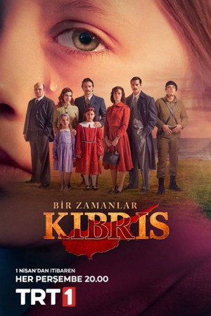 Bir Zamanlar Kıbrıs 1. évad (2021-03-31) poszter