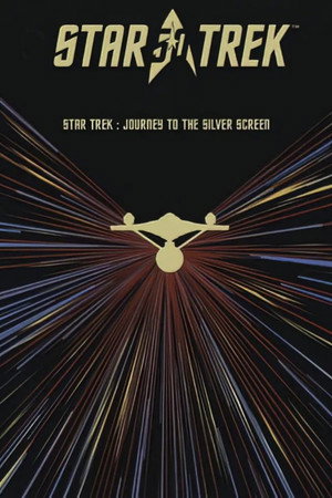 Star Trek: The Journey to the Silver Screen poszter