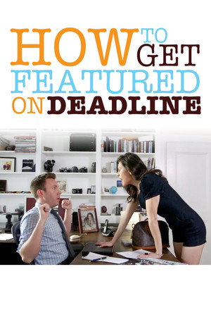 How To Get Featured On Deadline poszter