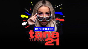 MTV No Filter: Tana Turns 21 kép
