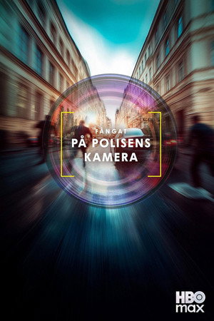 Fångat på polisens kamera poszter