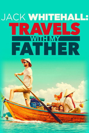 Jack Whitehall: Travels with My Father 1. évad (2017-09-22) poszter