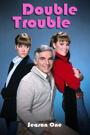 Double Trouble 1. évad (1984-04-03) poszter