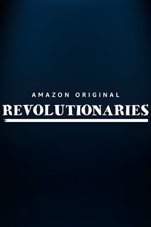 The Revolutionaries 1. évad () poszter