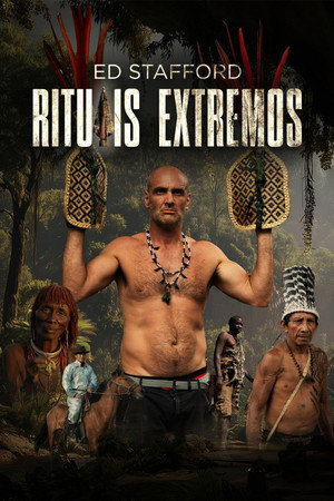 Ed Stafford beavatási szertartásai poszter