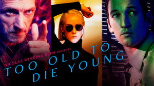 Too Old to Die Young kép