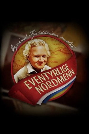 Eventyrlige Nordmenn 1. évad (2008-12-29) poszter