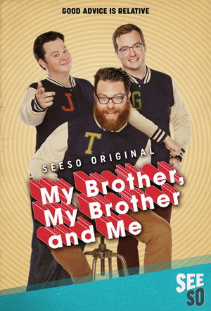 My Brother, My Brother and Me poszter