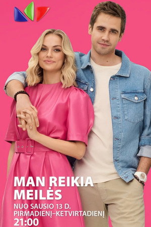 Man reikia meilės 3. évad (2025-01-13) poszter
