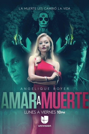 Amar a Muerte 1. évad (2018-10-29) poszter