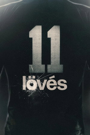 11 lövés