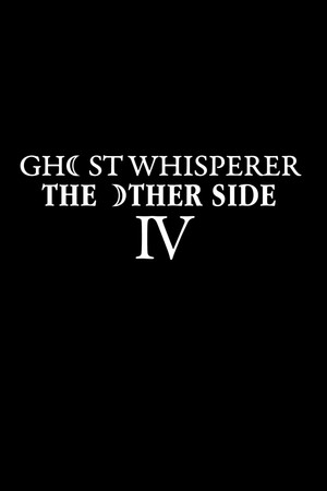 Ghost Whisperer: The Other Side 4. évad (2010-04-09) poszter