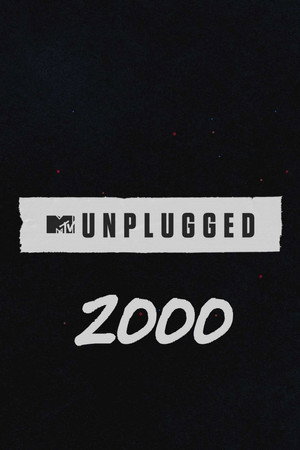 MTV Unplugged 11. évad (2000-12-07) poszter