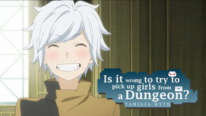 DanMachi: Is It Wrong to Try to Pick Up Girls in a Dungeon? kép