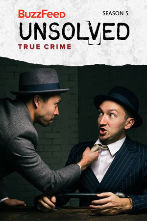 Buzzfeed Unsolved: True Crime 5. évad (2019-03-22) poszter