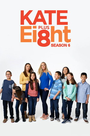 Kate Plus 8 6. évad (2017-07-10) poszter