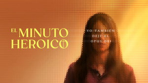 El minuto heróico: Yo también dejé el Opus Dei kép