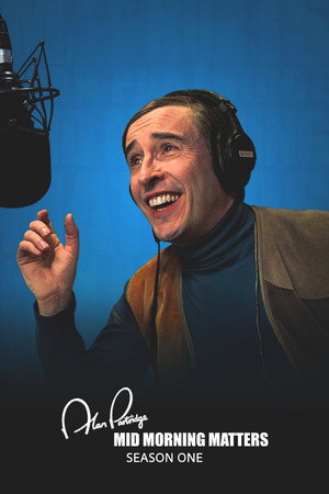 Mid Morning Matters with Alan Partridge 1. évad (2010-11-05) poszter