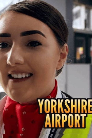 Yorkshire Airport 1. évad (2019-07-16) poszter