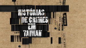 Taiwan Crime Stories kép