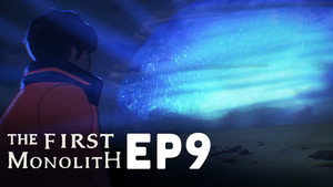 Esluna: The First Monolith 1. évad Ep.9 9. epizód