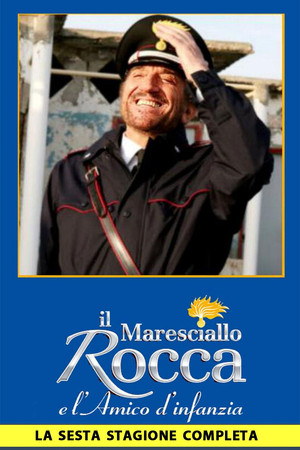 Il maresciallo Rocca 6. évad (2008-03-03) poszter