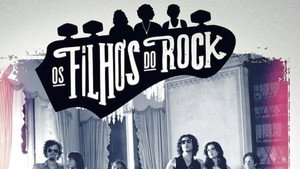 Os Filhos do Rock 1. évad Ep.1 1. epizód