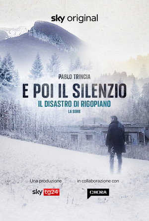 E poi il silenzio - Il disastro di Rigopiano - La serie poszter