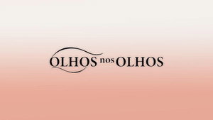 Olhos nos Olhos kép
