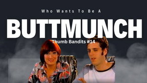 Thumb Bandits 1. évad Ep.14 14. epizód