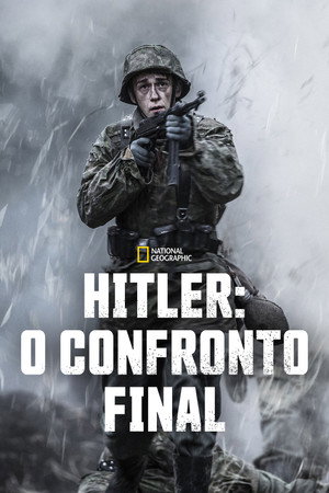 Hitler végórái: Normandiától Berlinig poszter