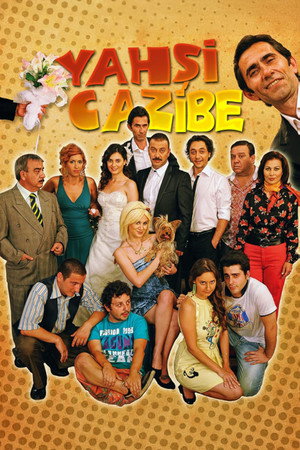 Yahşi Cazibe poszter