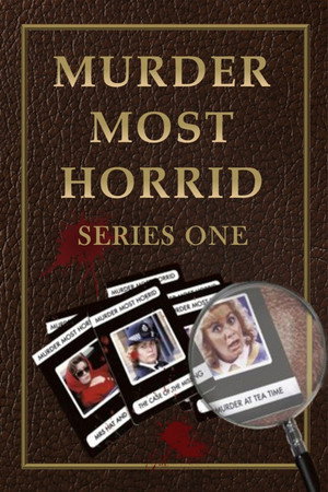 Murder Most Horrid 1. évad (1991-11-14) poszter