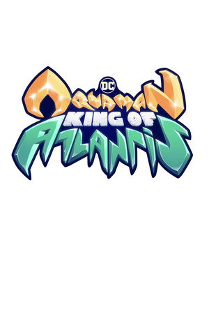 Aquaman: King of Atlantis poszter