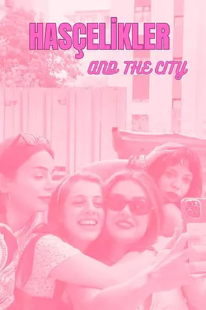 Hasçelikler and the City 1. évad (2024-09-08) poszter