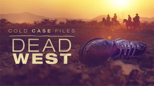 Cold Case Files: Dead West kép