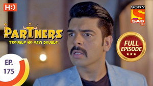 Partners - Trouble Ho Gayi Double 1. évad Ep.175 175. epizód