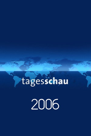 Tagesschau 55. évad (2006-01-01) poszter