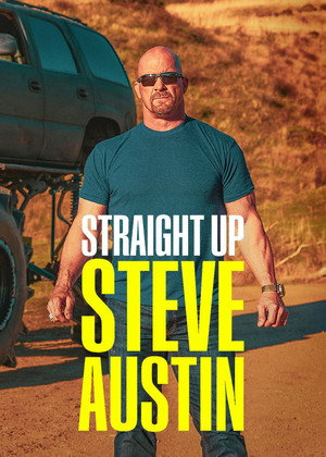 Straight Up Steve Austin 1. évad (2019-08-12) poszter